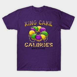 Mardi Gras King Cake Calories Don't Count T-Shirt